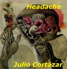 Headache [Cuento] Read online